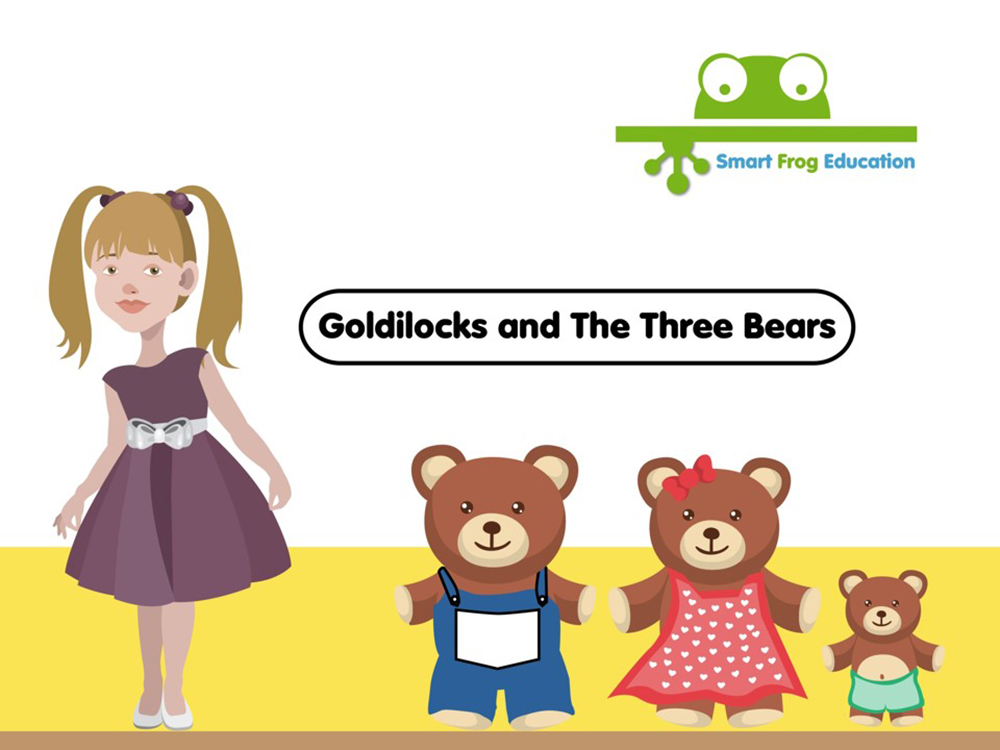 Goldilocks and The Three Bears 