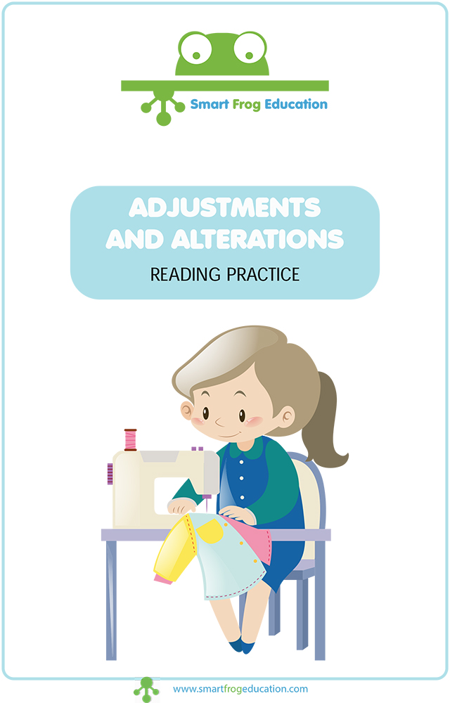 Adjustments and Alterations - Reading Practice